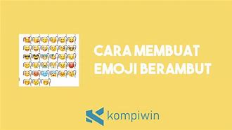 Cara Membuat Emoji